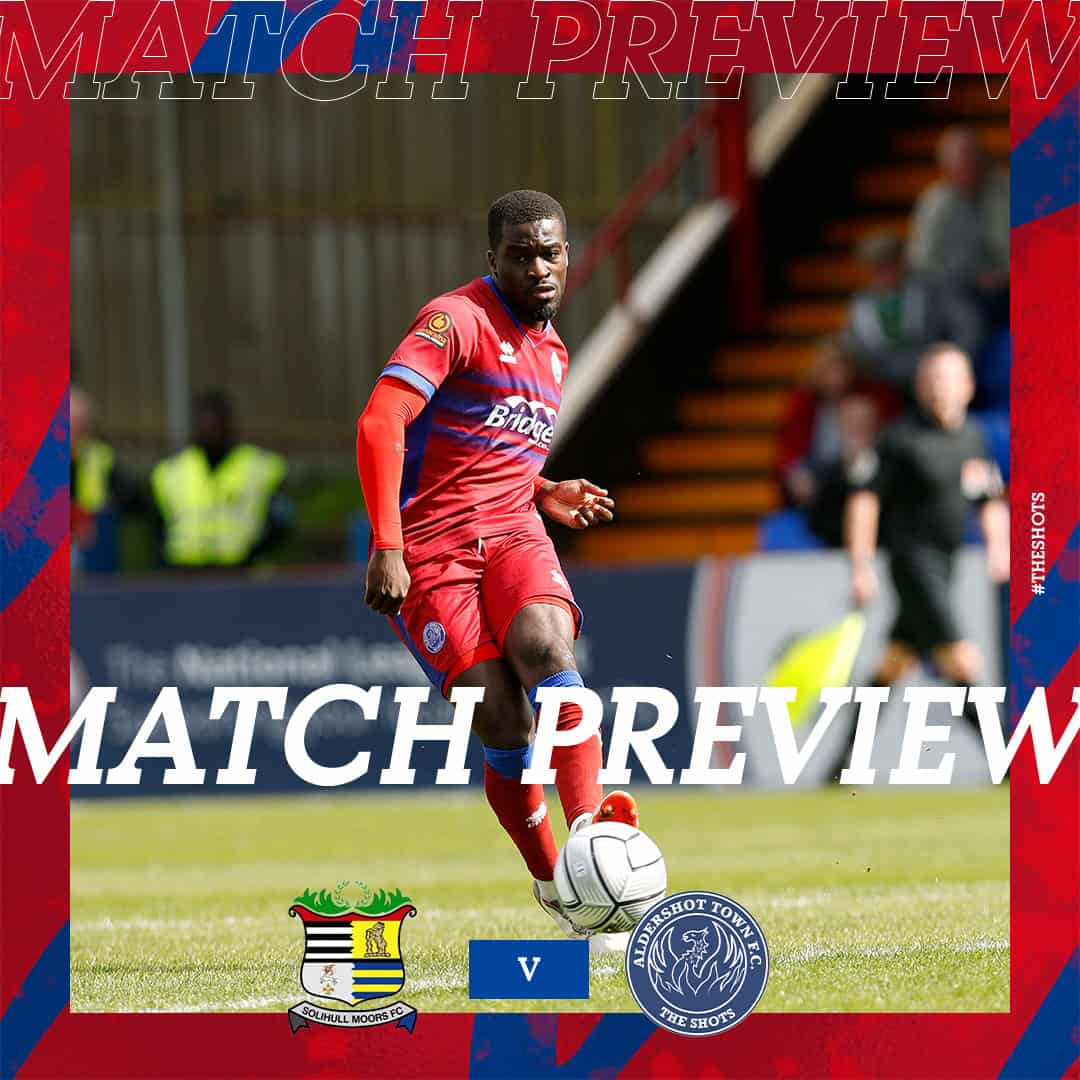 Match Preview: Solihull Moors vs Aldershot Town